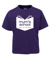 Mum's School - T-SHIRT