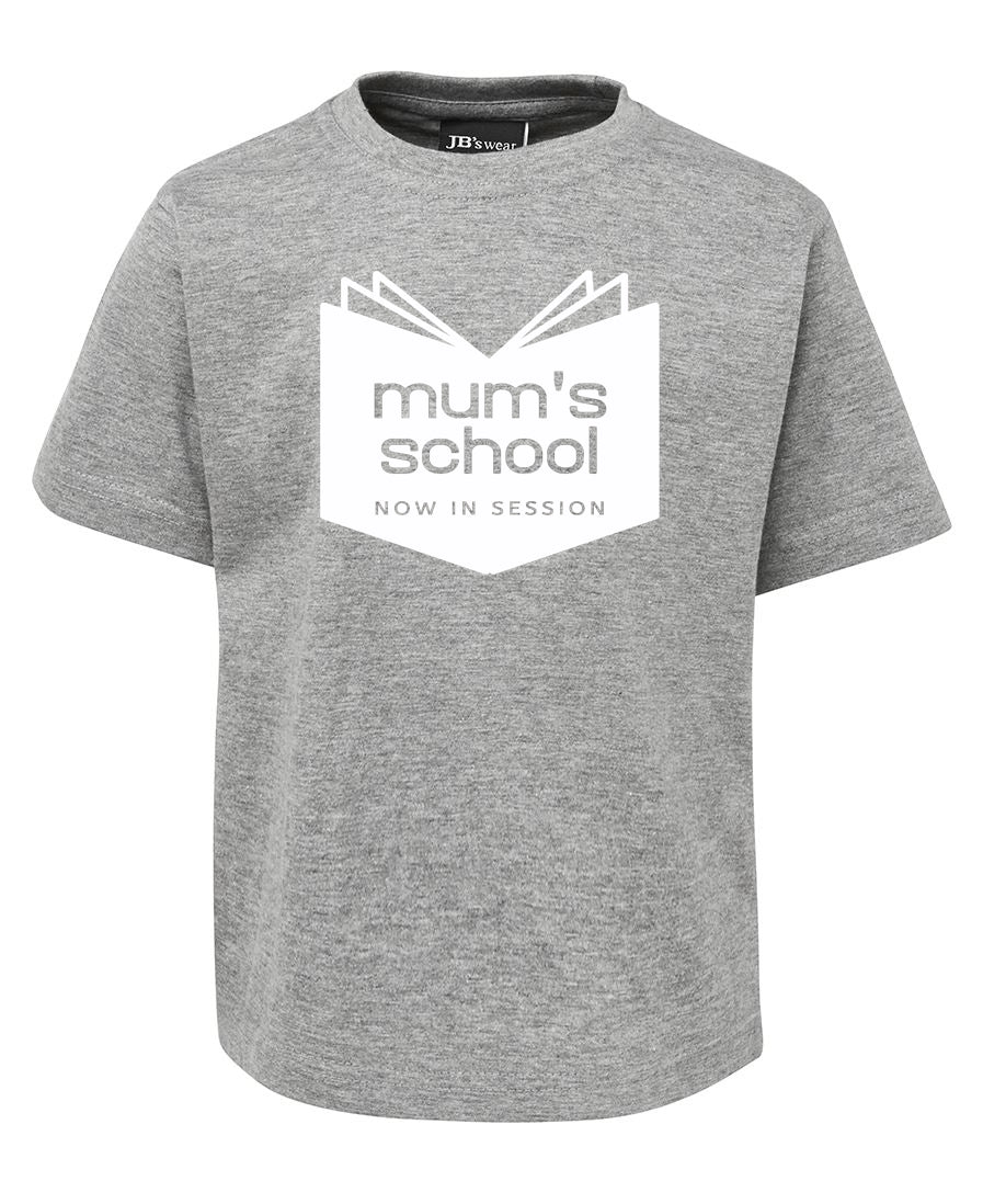 Mum's School - T-SHIRT