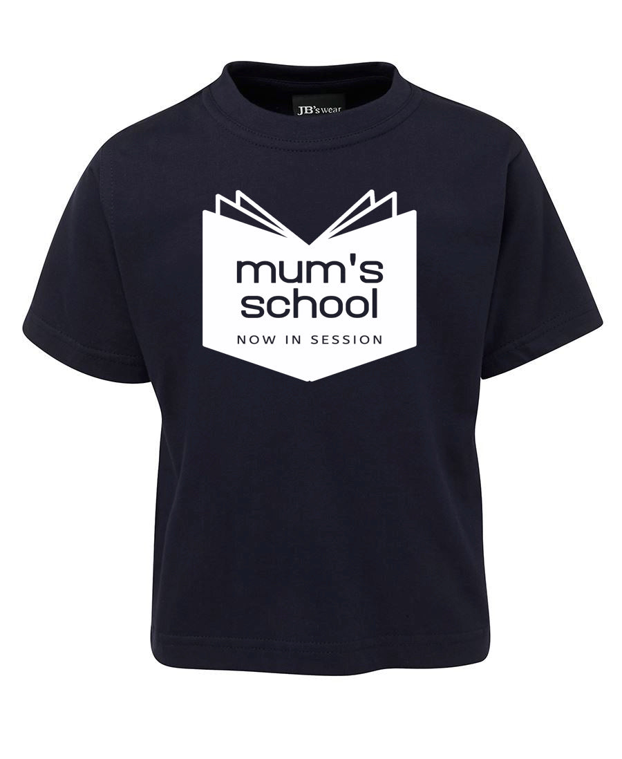 Mum's School - T-SHIRT