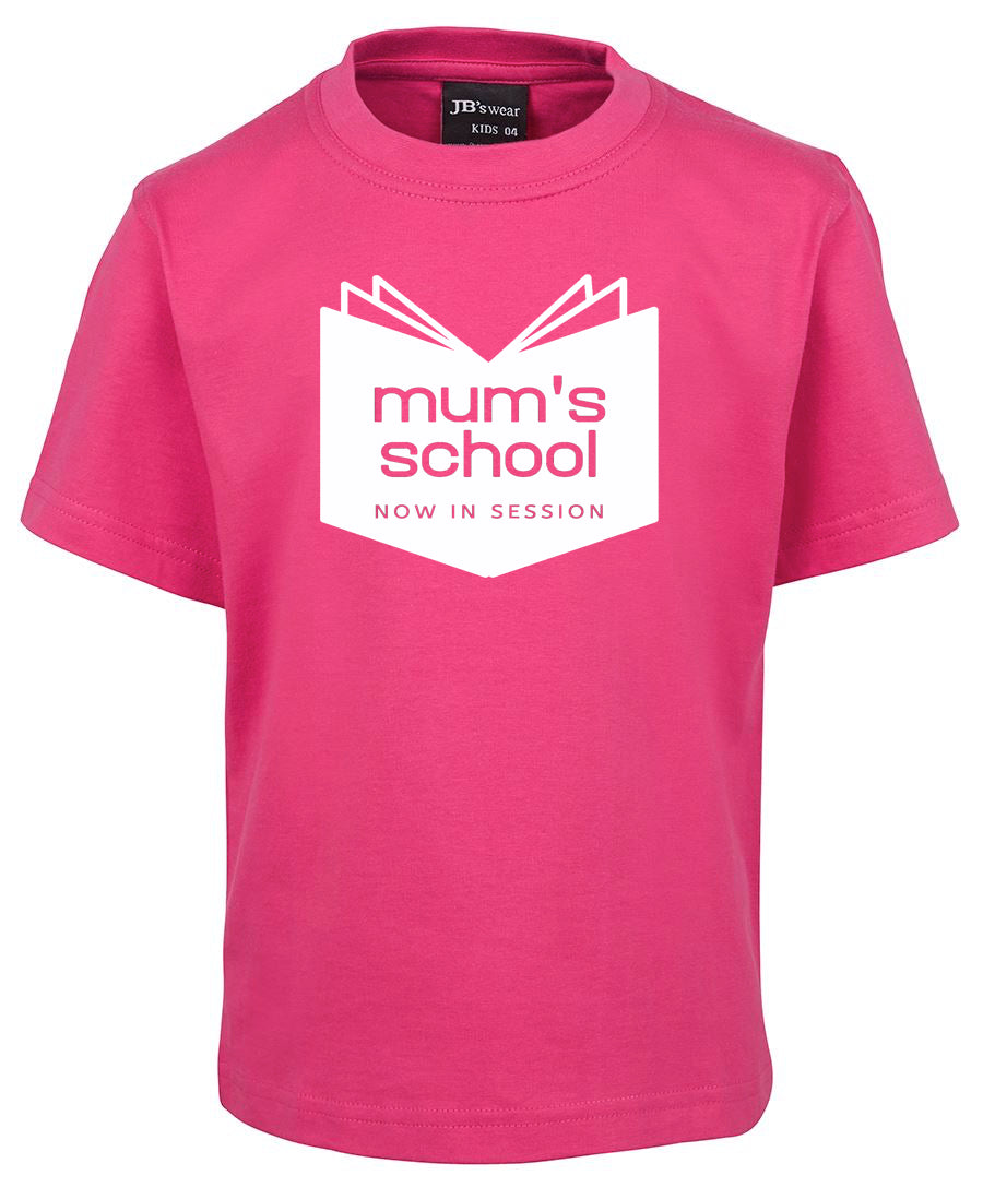 Mum's School - T-SHIRT