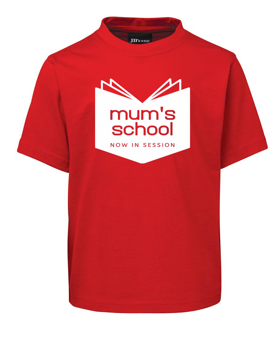 Mum's School - T-SHIRT