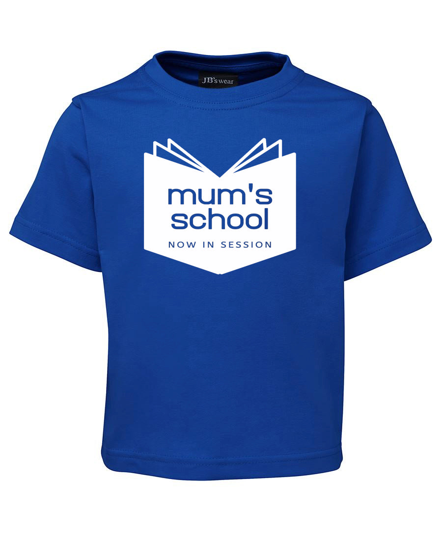 Mum's School - T-SHIRT