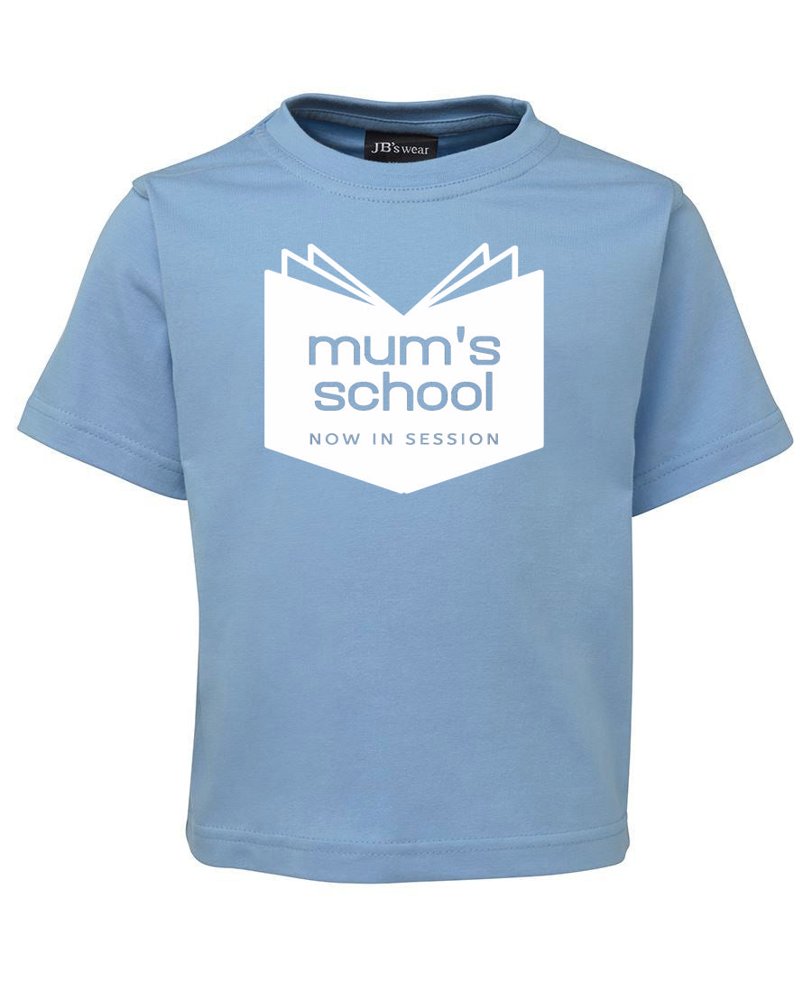 Mum's School - T-SHIRT